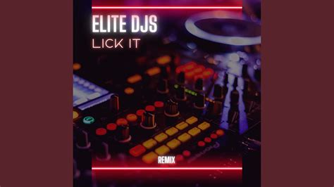 Lick It Remix Youtube Music