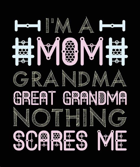 Im A Mom Grandma Great Nothing Scares Me Mothers Day Ts T Shirt 7794407 Vector Art At Vecteezy