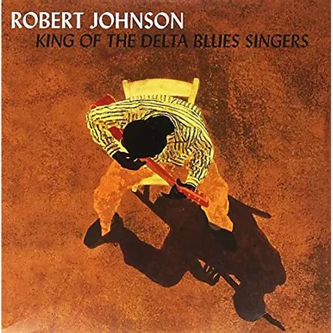 Robert Johnson King Of The Delta Blues Singers 1 And 2 Woodwind