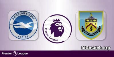 Probable starters in bold, contenders in light. Brighton Hove Albion vs Burnley Full Match 2020-21 ...