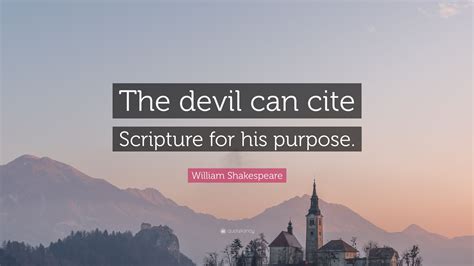 How to cite films in works cited mla style 8th edition updated. William Shakespeare Quote: "The devil can cite Scripture for his purpose." (12 wallpapers ...