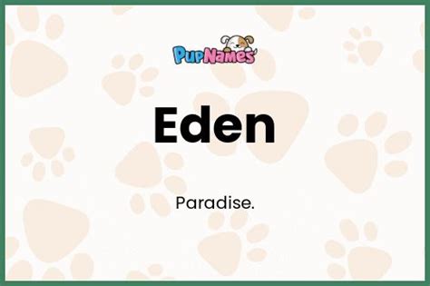 Eden 🐶 Dog Name Meaning And Popularity