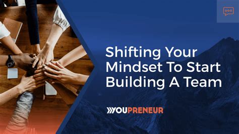 How To Shift Your Mindset From Doing It All To Building A Team