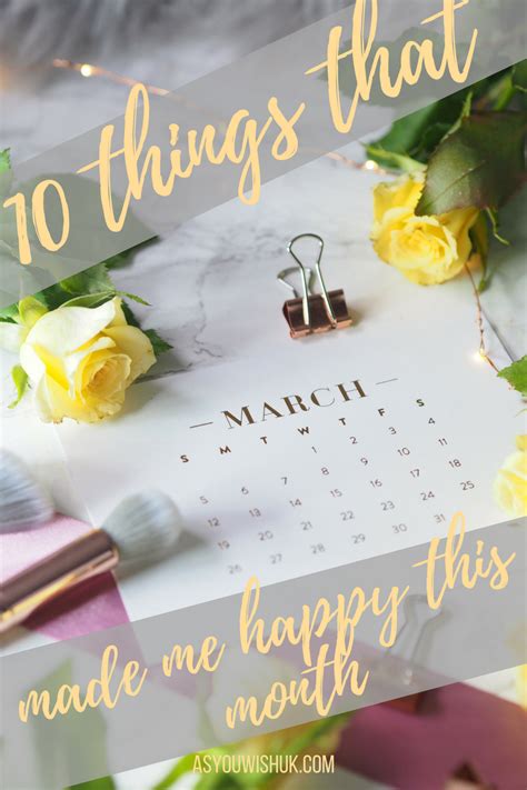 10 Things That Made Me Happy In March