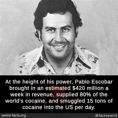 29 Absolutely Ridiculous Facts About Pablo Escobar Pablo Escobar Pablo