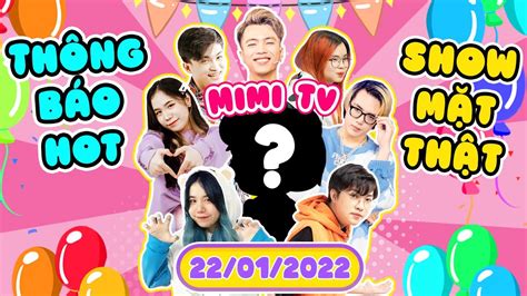 Xin ChÀo MÌnh LÀ Mimi Tv Mimi Tv Show MẶt ThẬt Youtube
