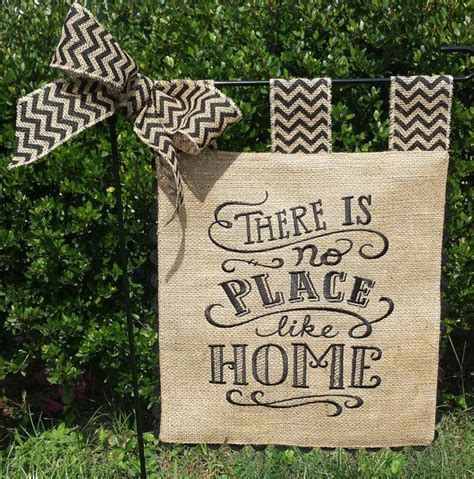 Extraordinary selection & exceptional quality. Embroidered Burlap Garden Flag There's No Place Like ...