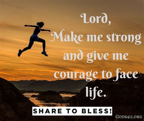 Lord Give Me Courage Quotes Great Beauty Weblogs Custom Image Library