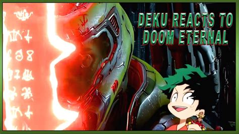 Deku Reacts To Doom Eternal Youtube