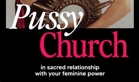 Pussy Church A Sunday Temple Retreat Toronto Tamina Paris