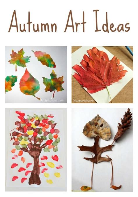 Autumn Art Ideas Fall Art Activities Leaf Crafts For