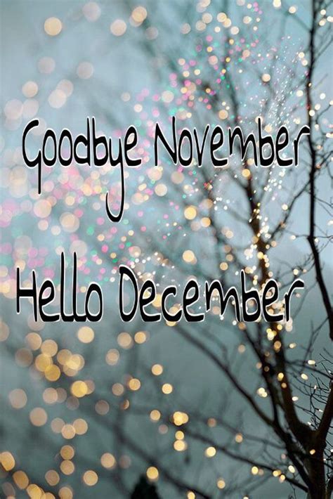 Goodbye November Hello December Hellodecemberwallpaper Goodbye