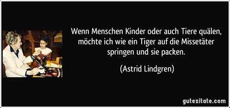Aus wikipedia, der freien enzyklopädie. Wenn Menschen Kinder oder auch Tiere quälen, möchte ich wie...