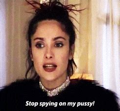 Salma Hayek Stop Saying On My Pussy GIF Find Share On GIPHY