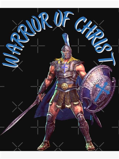 Warrior Of Christ Poster For Sale By Swordofgod Redbubble