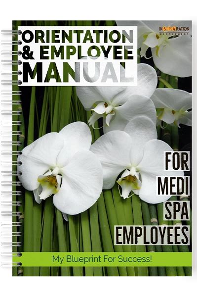 Orientation And Employee Manual For Med Spa And Medical Aesthetics Busines Insparation Management