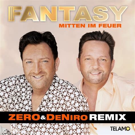 Fantasy Mitten Im Feuer Zero DeNiro Remix Lyrics Genius Lyrics
