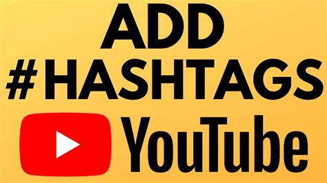 How To Add Hashtags To Youtube Videos Hashtags Above Video Title