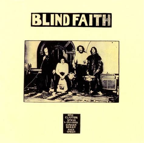 click to embiggen blind faith album cover blind faith faith songs