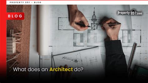 What Does An Architect Do In The Real Estate Industry