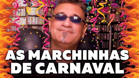 Marchinhas De Carnaval Youtube
