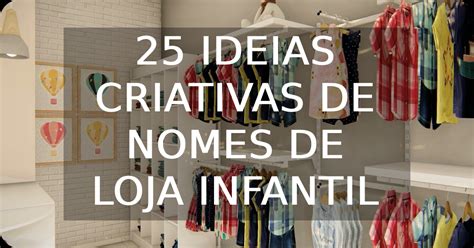 Nomes De Loja Infantil Criativo