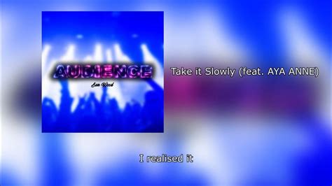 Ben Wood Take It Slowly Feat Aya Anne Official Lyric Video Youtube