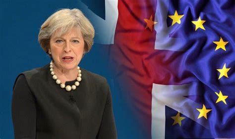 Theresa May Will Carry Out Brexit Uk Will Leave European Union Uk