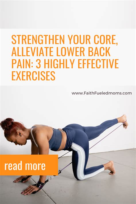 Strengthen Your Core Alleviate Lower Back Pain 3 Highly Effective