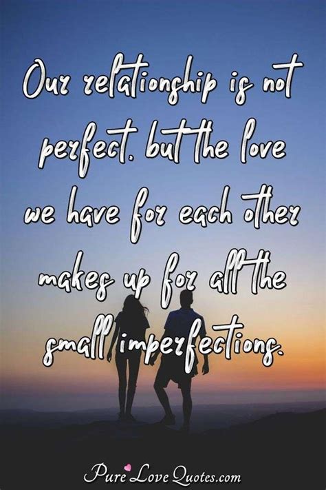 Love Isnt Finding A Perfect Person Its Seeing An Imperfect Person