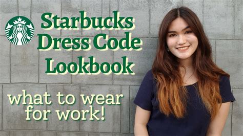 Starbucks Dress Code Lookbook Starbucks Barista Outfit What To Wear