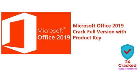Microsoft Office 2019 Crack With Free Product Key 2021 24 Cracked