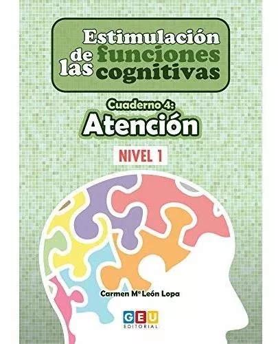 Estimulaci N De Las Funciones Cognitivas Nivel Cuaderno Praxis Hot