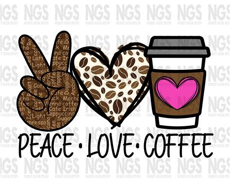 Peace Love Coffee Heart Sublimation Ready Png Etsy
