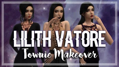 The Sims 4 Cas Lilith Vatore Townie Makeover Series Youtube