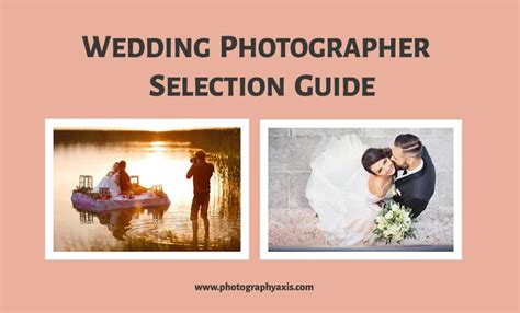 How To Choose The Perfect Wedding Photographer PhotographyAxis