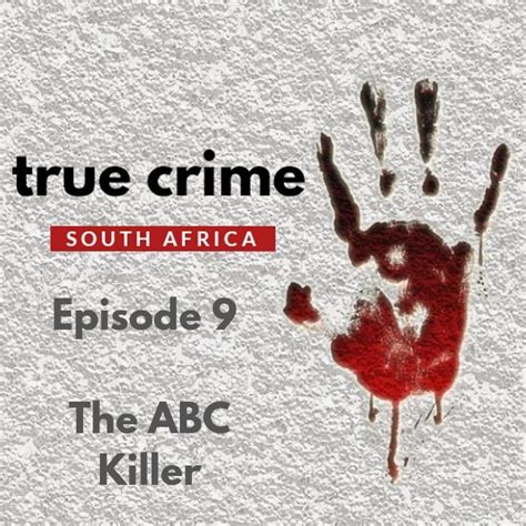 The Abc Killer Moses Sithole Episode 9 True Crime South Africa