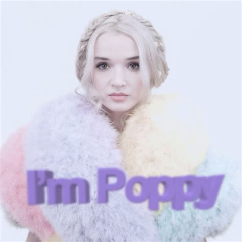 Stream Im Poppy By Poppy Listen Online For Free On Soundcloud