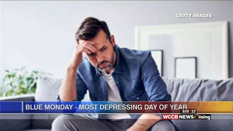 Blue Monday Most Depressing Day Of The Year Wccb