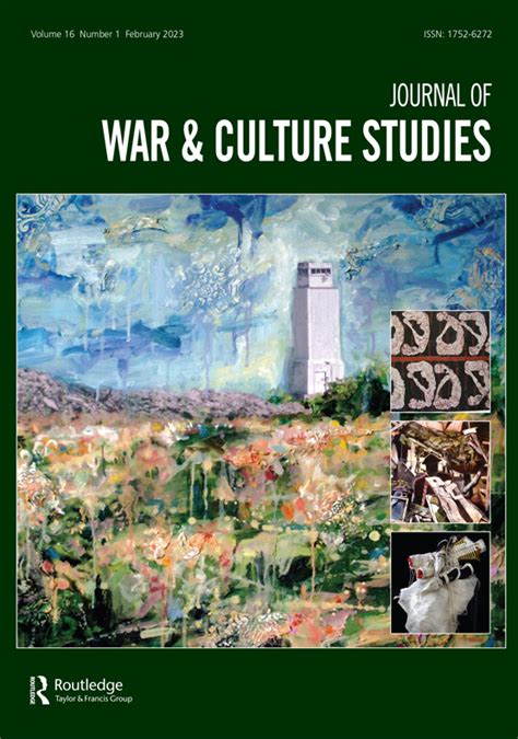 The Rhetoric Of Civilmilitary Relations In Contemporary Armed Forces Museums Journal Of War