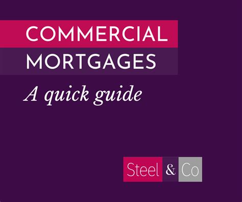 Commercial Mortgages A Quick Guide Steel And Co Financial Services