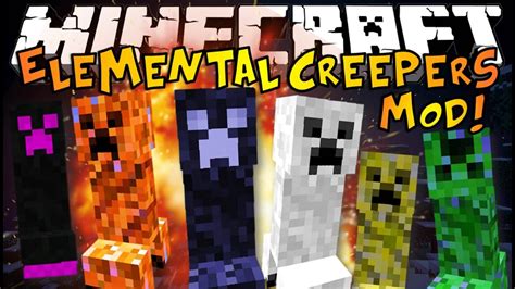 Minecraft Elemental Creepers Mod Crazy New Creepers Mod Showcase Youtube