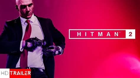 hitman 2 reveal trailer youtube