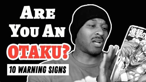Are You An Otaku 10 Otaku Warning Signs Youtube