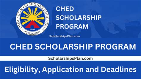 Ched Scholarship 2024 To 2025 Eligibility Application And Deadlines