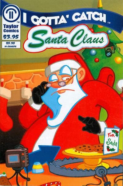 I Gotta Catch Santa Claus 1 Issue