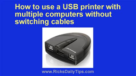How To Use A Usb Printer With Multiple Computers Without Switching Cables
