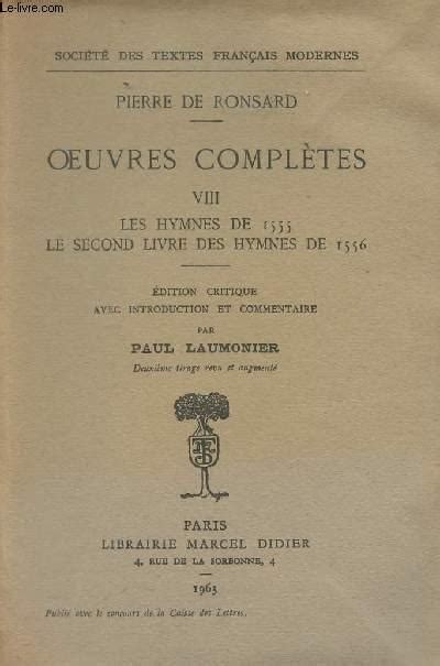 Oeuvres Complètes Viii Les Hymnes De 1555 Le Second Livre Des