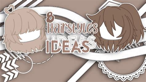 📚꒱ ⇢ ˗ˏˋ 8 Gacha Club Hairstyle Ideas ࿐ྂ ꒰☕️🤍꒱ Youtube