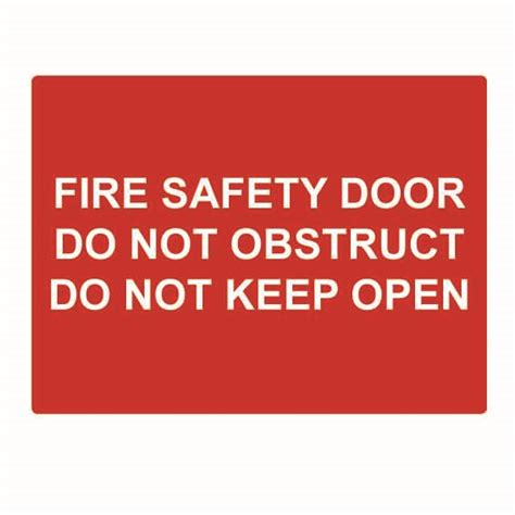 Fire Safety Door Do Not Obstruct Do Not Keep Open Signs Sku Fs023